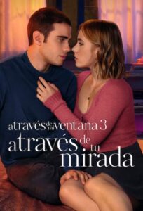 Through My Window 3 Looking at You (A través de tu mirada) รักผ่านหน้าต่าง ดวงตาจ้องมองเธอ (2024) NETFLIX