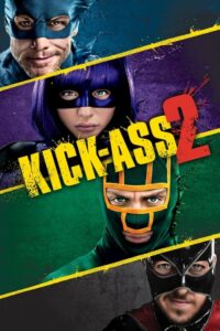 Kick-Ass 2 เกรียนโคตรมหาประลัย 2 (2013)