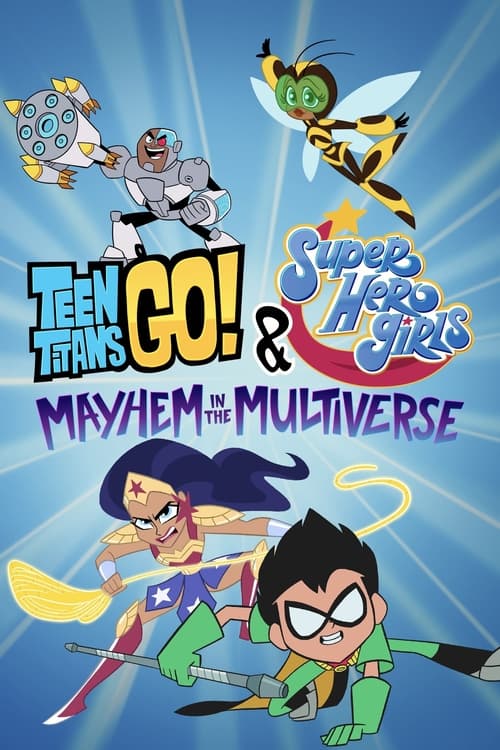 Teen Titans Go! & DC Super Hero Girls Mayhem in the Multiverse (2022) บรรยายไทย