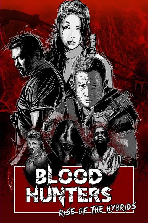 Blood Hunters Rise of the Hybrids (2019)