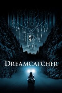 Dreamcatcher ล่าฝันมัจจุราช อสุรกายกินโลก (2003)