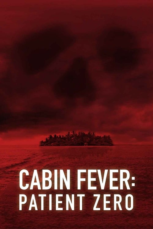 Cabin Fever- Patient Zero ต้นตำหรับ เชื้อพันธุ์นรก (2014)