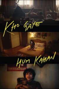 Kho Gaye Hum Kahan เราหลงอยู่ที่ไหน (2023) NETFLIX บรรยายไทย