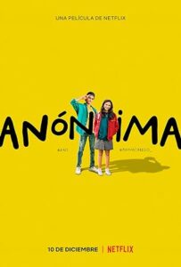 Anonymously Yours (Anónima) รักไม่บอกชื่อ (2021) NETFLIX บรรยายไทย