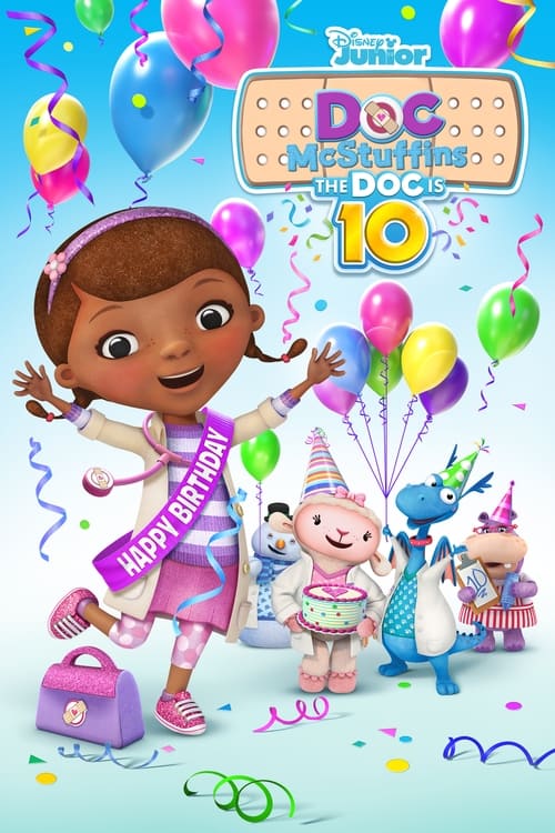 Doc McStuffins The Doc Is 10! (2022)