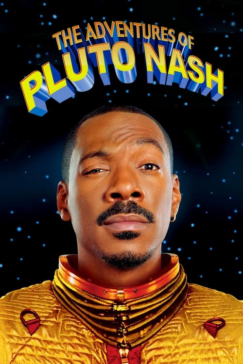 The Adventures of Pluto Nash ลบเหลี่ยมบิ๊กเบิ้มเขย่าจักวาล (2002)