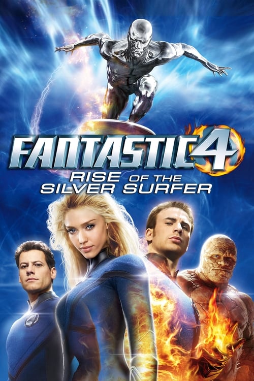 Fantastic Four Rise of the Silver Surfer สี่พลังคนกายสิทธิ์ กำเนิดซิลเวอร์ เซิรฟเฟอร์ (2007)