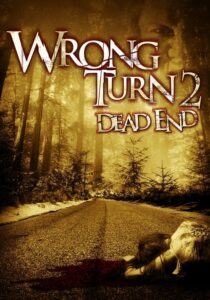 Wrong Turn 2 Dead End หวีดเขมือบคน 2 (2007)