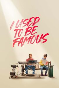 I Used to Be Famous คนเคยดัง (2022) NETFLIX บรรยายไทย