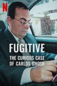 Fugitive The Curious Case of Carlos Ghosn (2022) บรรยายไทย