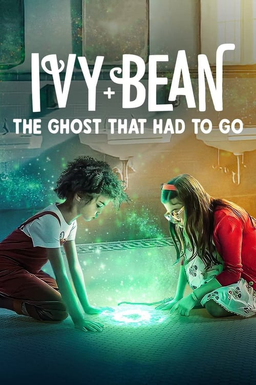 Ivy + Bean- The Ghost That Had to Go ไอวี่และบีน- ผีห้องน้ำ (2022) NETFLIX