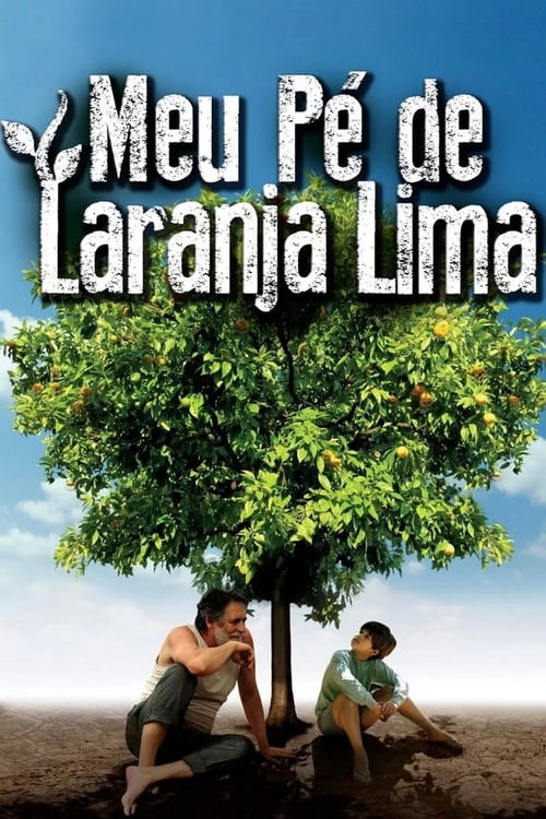 My Sweet Orange Tree (Meu Pé de Laranja Lima) ต้นส้มแสนรัก (2012)