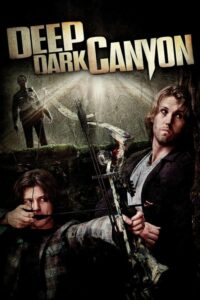 Deep Dark Canyon หนีล่าฝ่าเพชฌฆาต (2013)