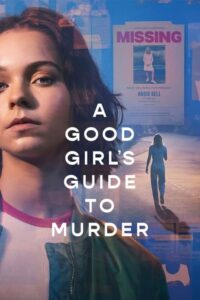 A Good Girl’s Guide to Murder Season 1 คู่มือฆาตกรรมฉบับเด็กดี (2024) ตอนที่ 1-6 พากย์ไทย