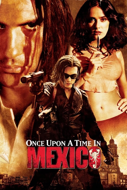 Once Upon a Time in Mexico 3 เพชฌฆาตกระสุนโลกันตร์ (2003)