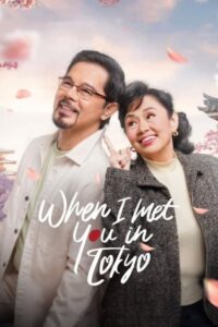 When I Met You In Tokyo เมื่อเราพบกันที่โตเกียว (2023) ซับไทย