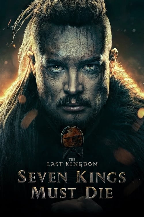 The Last Kingdom Seven Kings Must Die เจ็ดกษัตริย์จักวายชนม์ (2023) NETFLIX