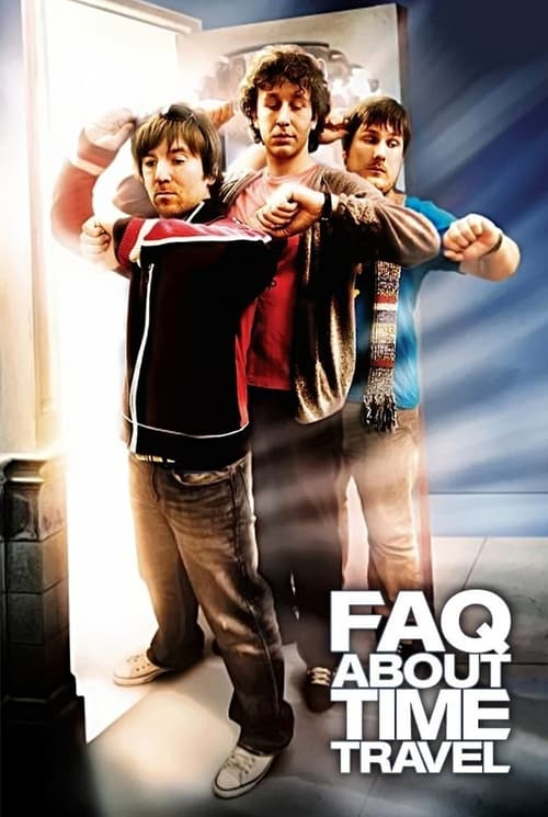 Frequently Asked Questions About Time Travel คำถามที่ถามกันบ่อยๆ เกี่ยวกับการท่องเวลา (2009) บรรยายไทย