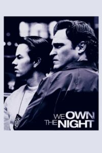 We Own the Night เฉือนคมคนพันธุ์โหด (2007)