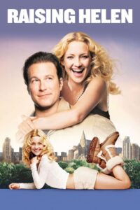 Raising Helen พี่เลี้ยงมือใหม่หัวใจสีชมพู (2004)