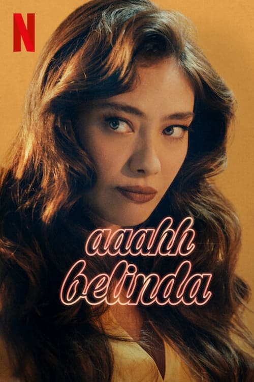 Oh Belinda (Aaahh Belinda) โอ้ เบลินด้า (2023) NETFLIX บรรยายไทย