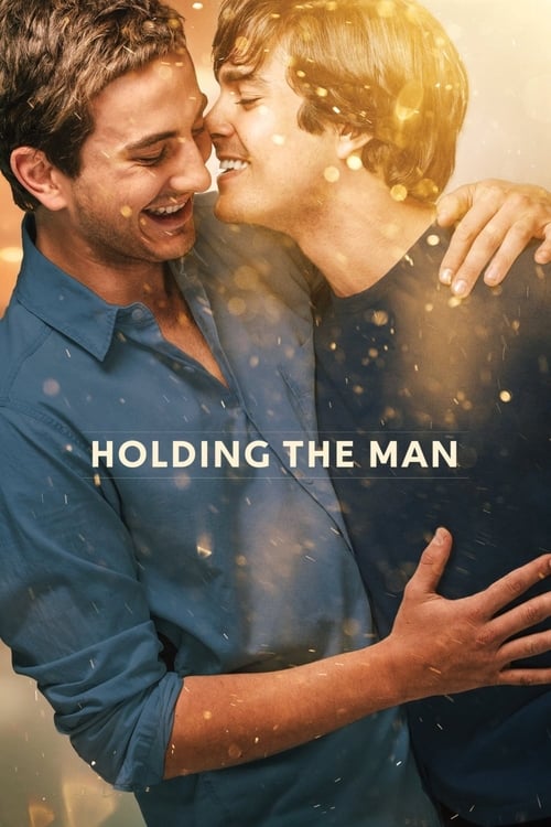 Holding the Man โฮลดิ้ง เดอะ แมน (2015) บรรยายไทย