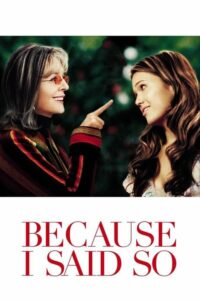 Because I Said So หารักใหม่ให้คลิกใจแม่ (2007) บรรยายไทย