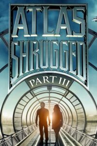 Atlas Shrugged 3 อัจฉริยะรถด่วนล้ำโลก (2014)