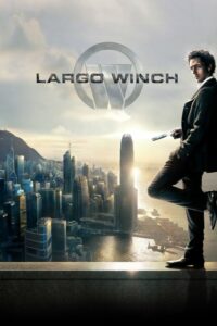 Largo Winch 1 รหัสสังหารยอดคนเหนือเมฆ (2008)