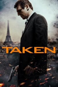 Taken 1 (2008) สู้ไม่รู้จักตาย