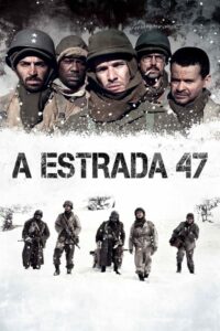 Road 47 (The Lost Patrol) (A Estrada 47) ฝ่าวิกฤตสมรภูมินรก 47 (2013)