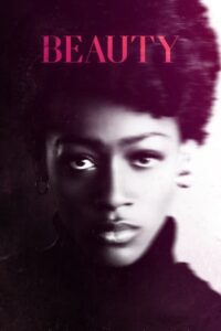 Beauty บิวตี้ เธอผู้งดงาม (2022) NETFLIX บรรยายไทย