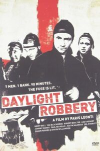 Daylight Robbery ข้าเกิดมาปล้น (2008)