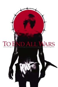 To End All Wars To End All Wars