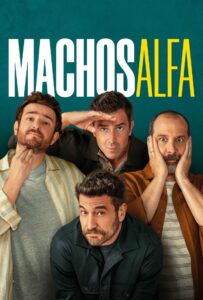 Machos alfa Machos alfa ซีซั่น 1 EP.1-1