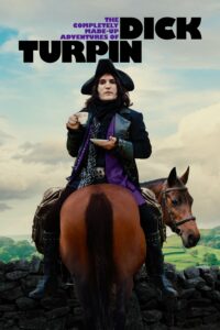 The Completely Made-Up Adventures of Dick Turpin The Completely Made-Up Adventures of Dick Turpin ซีซั่น 1 EP.1-1