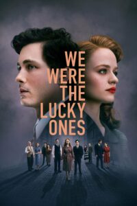 We Were the Lucky Ones We Were the Lucky Ones ซีซั่น 1 EP.1-1