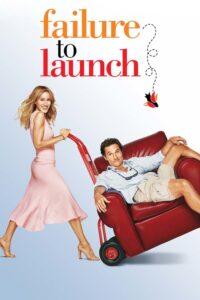 Failure to Launch จัดฉากรัก…กำจัดลูกแหง่