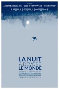 La nuit a dévoré le monde La nuit a dévoré le monde