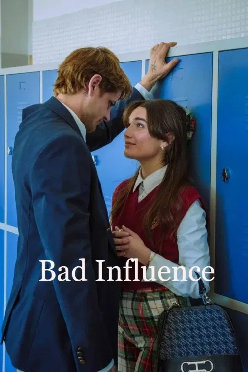 Bad Influence (Mala influencia) วัยรักอันตราย (2025)