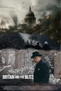 Britain and the Blitz ยุทธการเดอะบลิตซ์พิชิตอังกฤษ (2025) บรรยายไทย