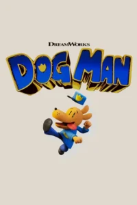 Dog Man ด็อกแมน (2025)