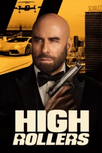 High Rollers แผนปล้นคนหักเหลี่ยม : ทะลวงกาสิโนเดือด (2025)