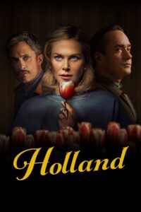 Holland ฮอลแลนด์ เมืองหลอนซ่อนความลับ (2025)