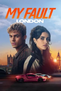 My Fault : London คำขอโทษ : ลอนดอน (2025)
