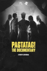 PAGTATAG! – The Documentary เวอร์ชันสารคดี (2024) บรรยายไทย