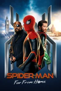 Spider-Man : Far from Home สไปเดอร์-แมน : ฟาร์ ฟรอม โฮม (2019)