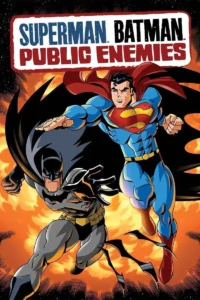 Superman/Batman: Public Enemies ซูเปอร์แมน กับ แบทแมน ศึกสองวีรบุรุษรวมพลัง (2009)