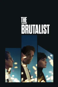 The Brutalist เดอะ บรูทัลลิสต์ (2024) บรรยายไทย