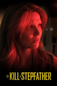 To Kill a Stepfather (2023) บรรยายไทย